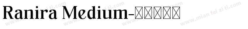 Ranira Medium字体转换